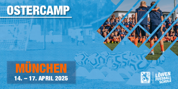 Ostercamp am Trainingsgelände des TSV 1860 München 2025