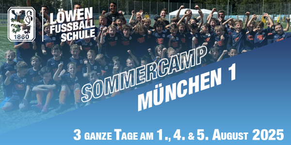 Sommercamp 1 am Trainingsgelände des TSV 1860 München 2025