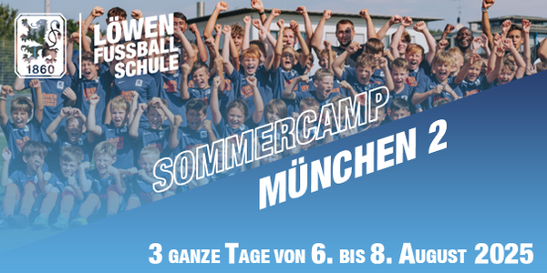 Sommercamp 2 am Trainingsgelände des TSV 1860 München 2025