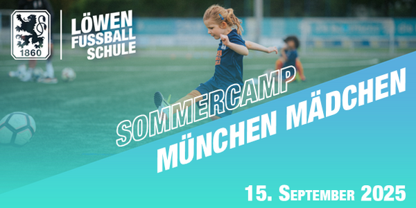 Cover Mädchen-Sommercamp am Trainingsgelände des TSV 1860 München 2025